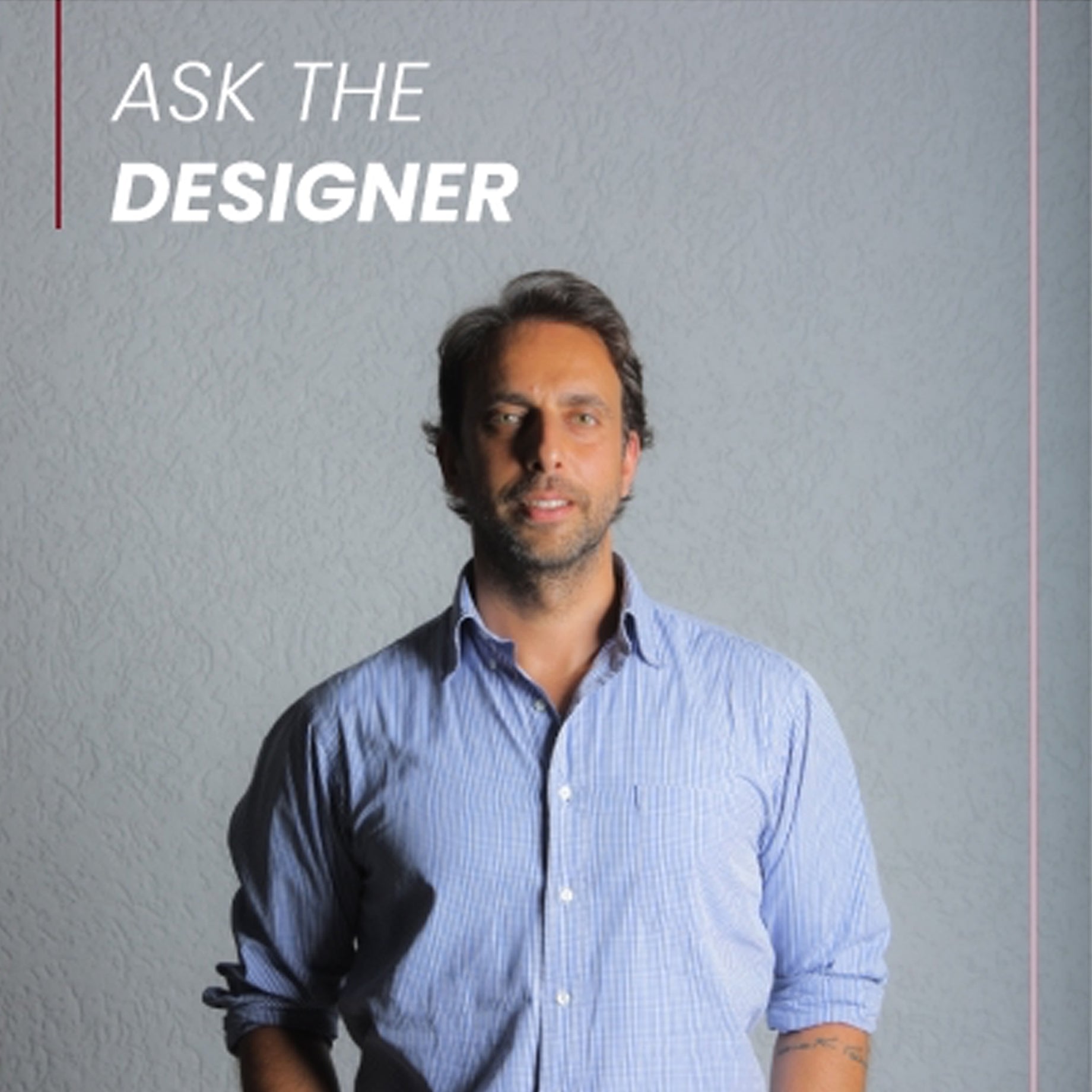 Ask The Designer