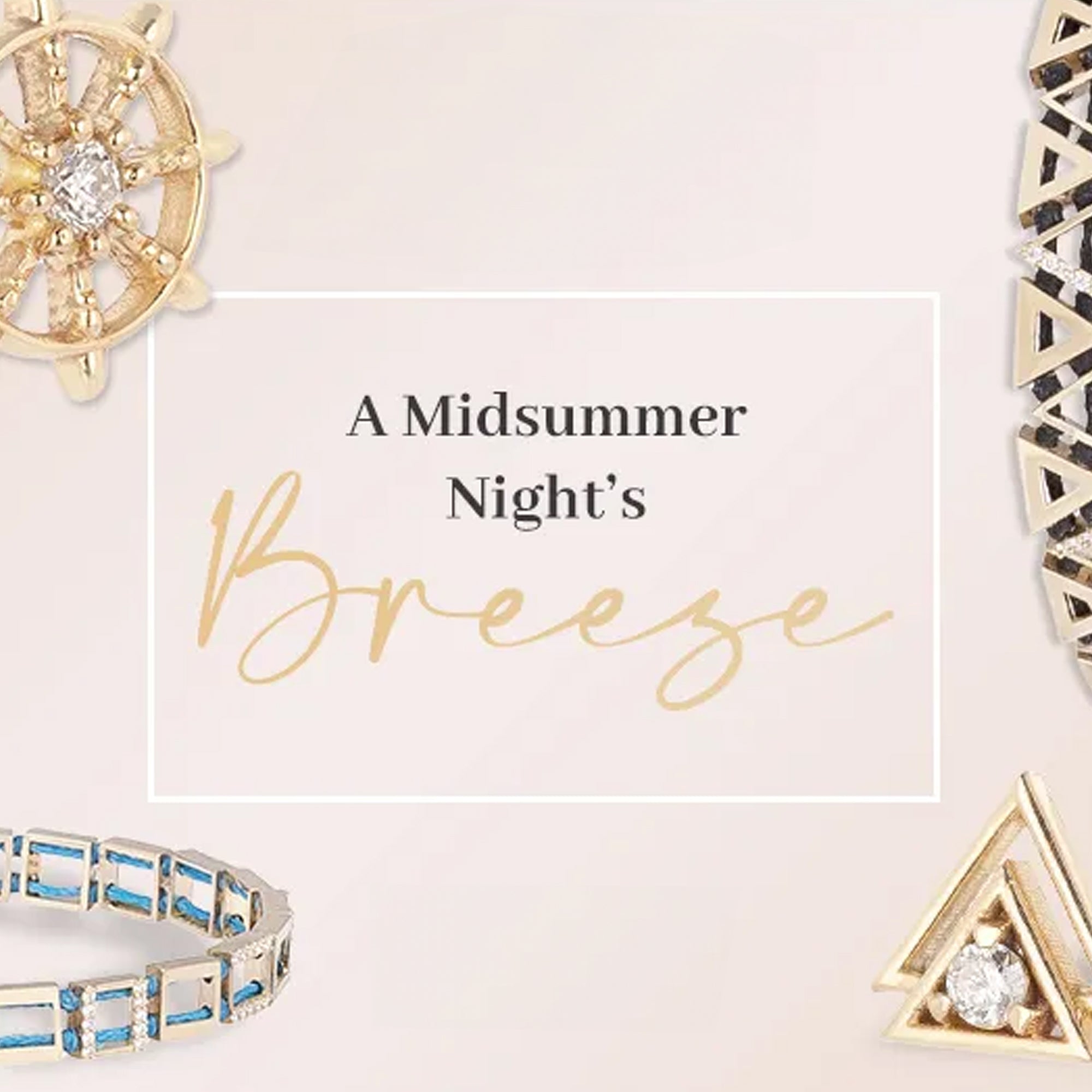 JUJU’s New Gold Collection : A Midsummer Night’s Breeze